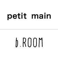 petit　main・b-room