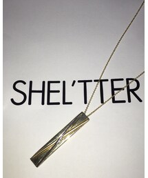 SHEL’TTER | ネックレス