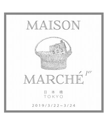 『Maison Marché』（メゾン・マルシェ）３月22日（金）～24日（日） | 『Maison Marché』(メゾン・マルシェ)3月22日(金)～24日(日)(その他)