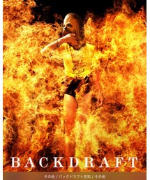 バックドラフト告知 | その他