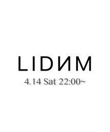 LIDNM | LIDNM 4.14 22:00-(その他)