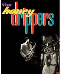 the honey drippers | レコード