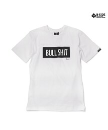 B-SIDE | BULL-SHIT TEE(Tシャツ/カットソー)
