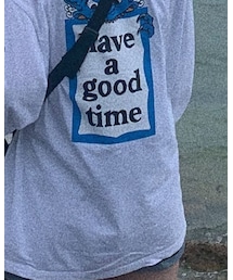 Have a good time | Tシャツ/カットソー