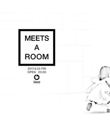 MEETS A ROOM(その他)