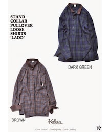 Kelen | KELEN (ケレン）プルオーバーシャツ / STAND COLLAR PULLOVER LOOSE SHIRTS ‘LADD’(シャツ/ブラウス)