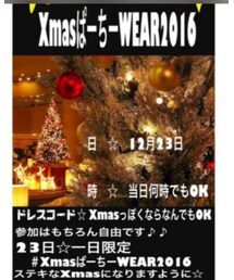 XmasぱーちーWEAR2016 | その他