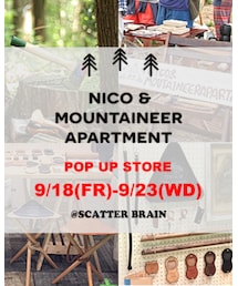 nico&mountaineer apartment | POP UP STORE詳細     9月18〜9月23の間、明大前にあるNATAL DESIGNのヘッドショップSCATTER BRAINにてPOPアップストアを開催いたします！ newリリースするオリジナルマグをはじめ秋からお取り扱い開始するハンドクラフトでレザー小物やキャンプスツールなど展開するので是非是非お待ちしております！ SCATTERBRAIN 東京都世田谷区松原2-26-13(その他)