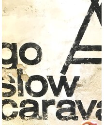 go slow caravan | go slow cravan 吉祥寺店(その他)