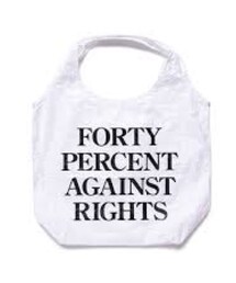 FORTY PERCENT AGAINST RIGHTS | エコバッグ/サブバッグ