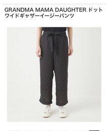 GRANDMA MAMA DAUGHTER | パンツ