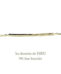 les desseins de DIEU | レデッサンドゥデュー 941 ライン ブレスレット(ブレスレット)