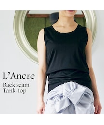 L'Ancre | L'Ancre (アンカー）バックシームタンクトップ(タンクトップ)